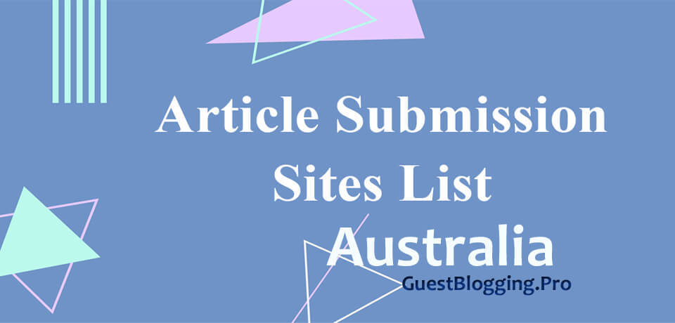 Article Submission Sites for Australia