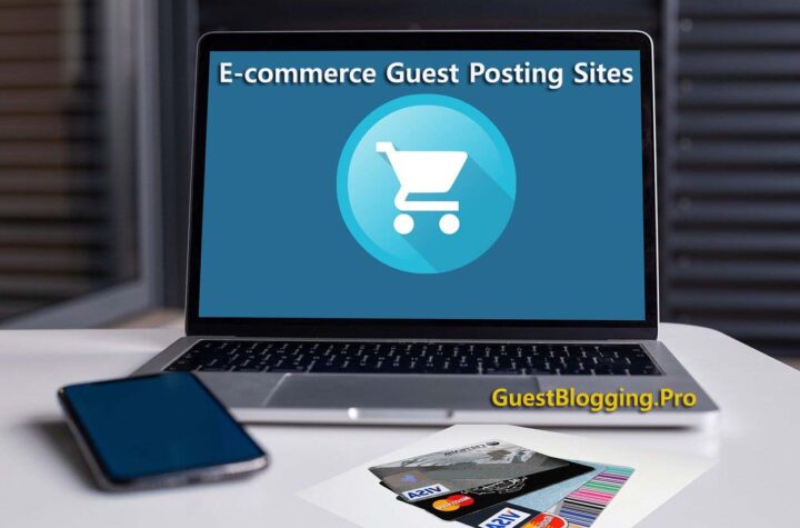 E-commerce Guest Posting Sites List