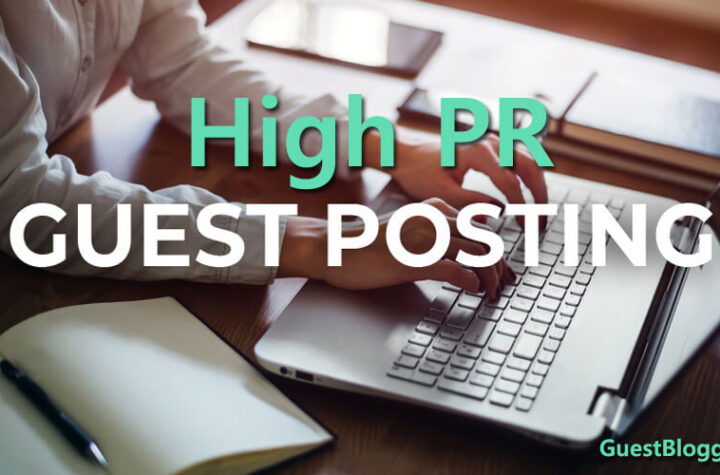 Top High PR Guest Posting Sites List