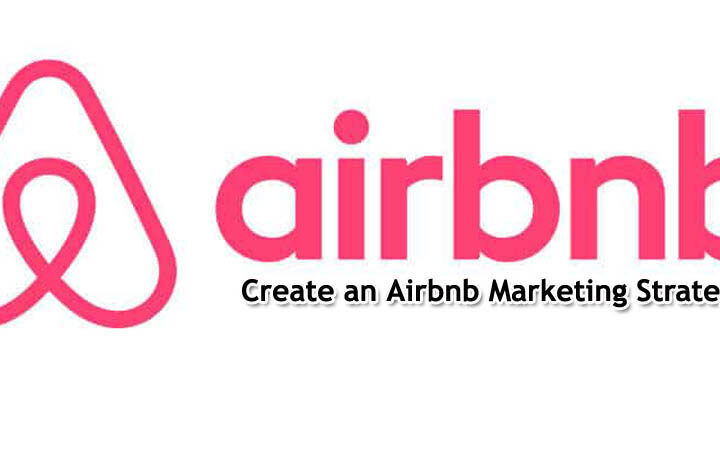 How to Create an Airbnb Marketing Strategy