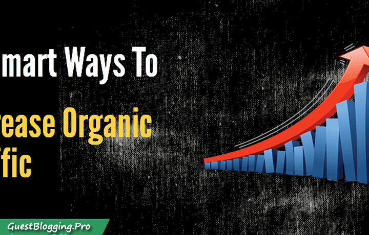 How to Increase Organic Traffic to your Website in 10 Steps