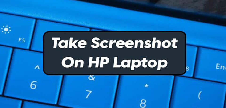 How to Take Screenshot on HP Laptop